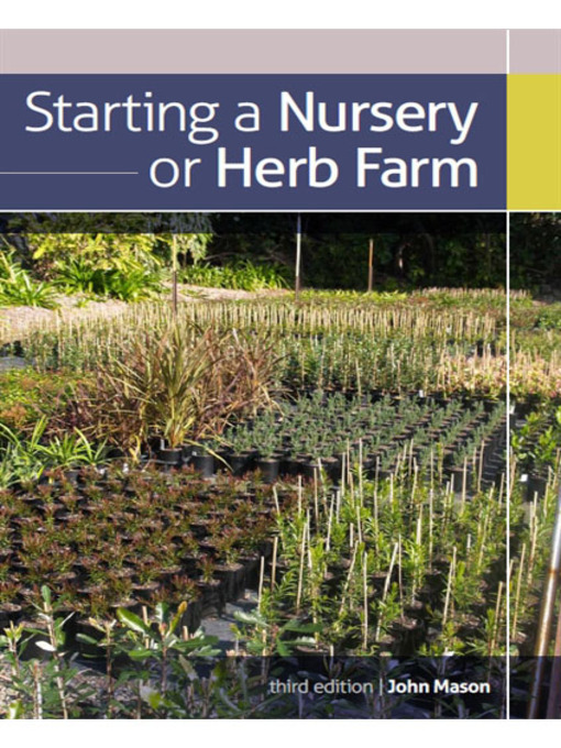 Title details for Starting a Nursery or Herb Farm by John Mason - Wait list